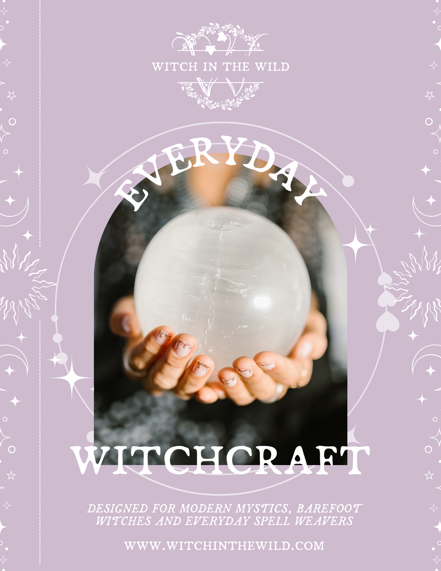 Everyday Witchcraft: A Practical Guide to Daily Magick